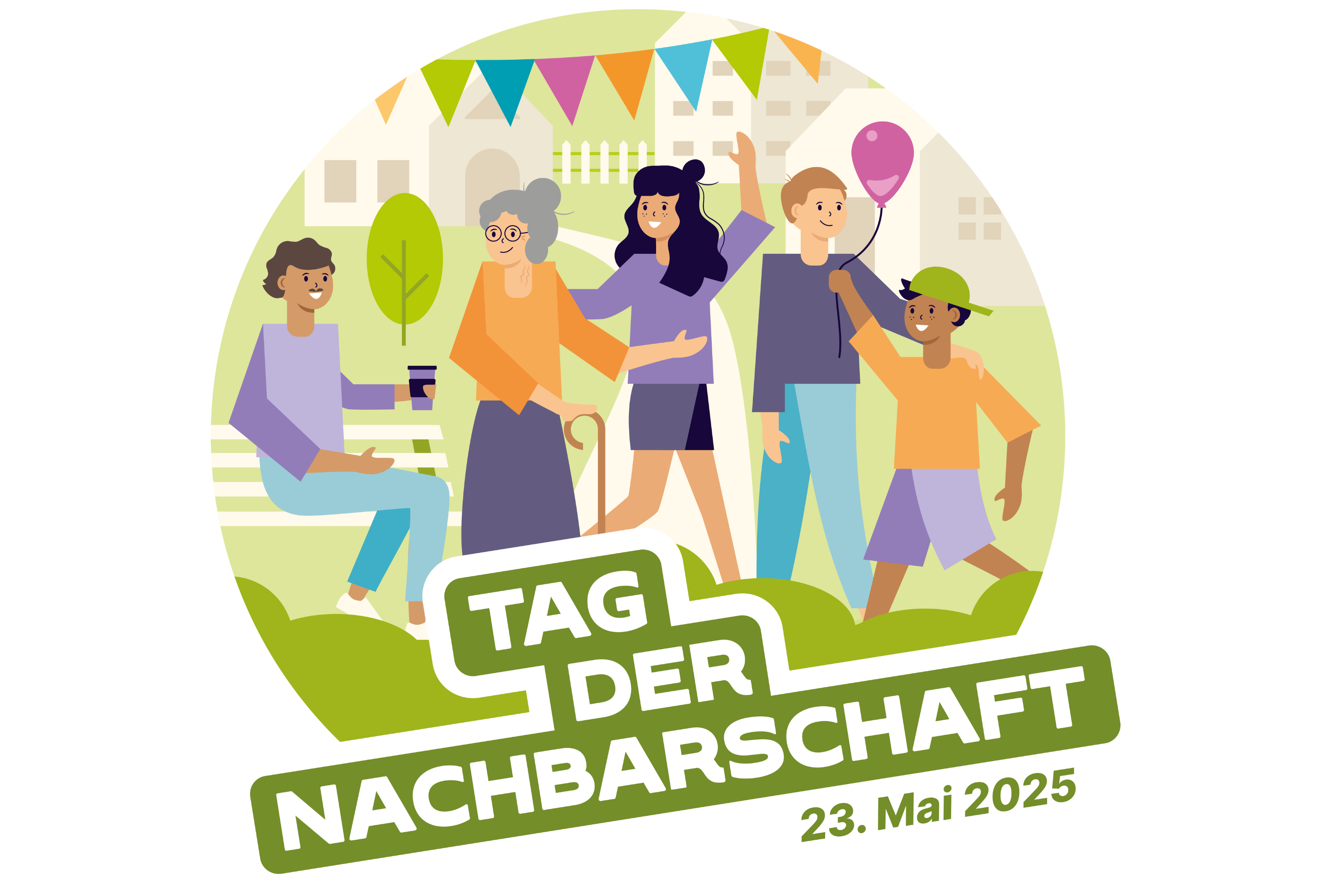 Farbenfrohes, rundes Banner mit Illustrationen unterschiedlicher Personen, von jung bis alt, die sich im öffentlichen Raum aufhalten. Slogan: „Tag der Nachbarschaft“ und das Datum: 23. Mai 2025.